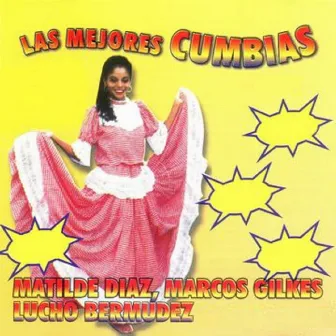 Las Mejores Cumbias by Matilde Diaz