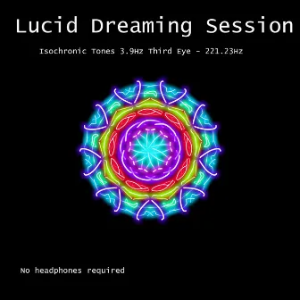 Lucid Dreaming Session Isochronic Tones 3.9Hz Third Eye - 221.23Hz by RafaMu