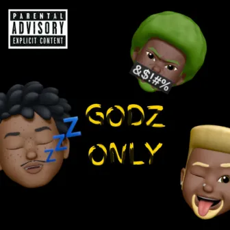 Godz Only by Angl711