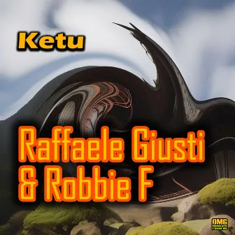 Ketu by Robbie F