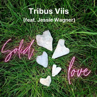 Solid Love by Tribus Viis