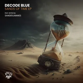 Sands Of Time EP by Decode Blue