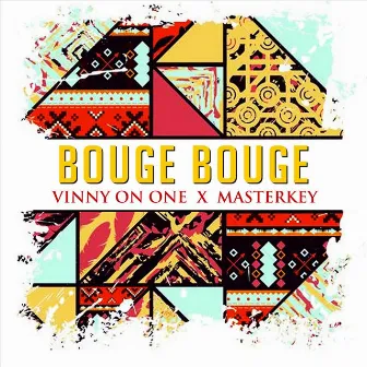 Bouge Bouge by Masterkey