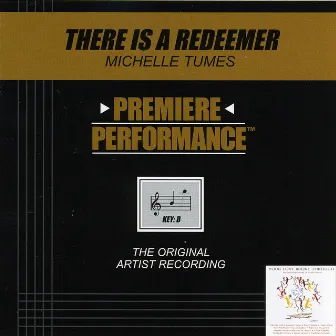 Premiere Performance: There Is A Redeemer by Michelle Tumes