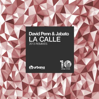 La Calle (2013 Remixes) by Jabato