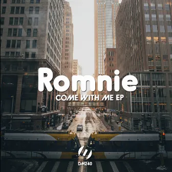 Come With Me EP by Romnie