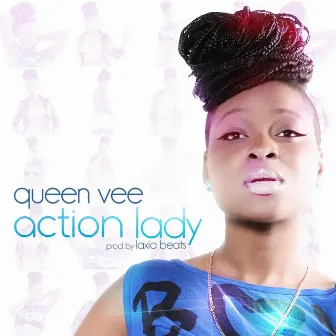 Action Lady by Queen Vee