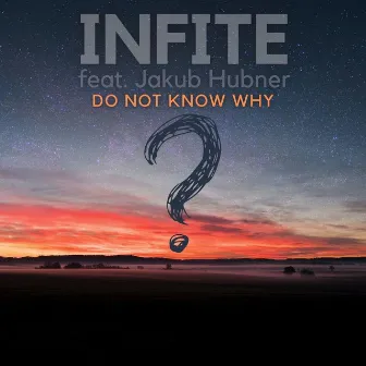 Do Not Know Why by Infite