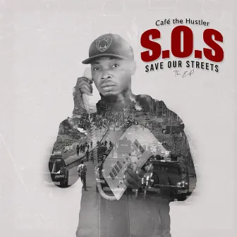 S.O.S (save our streets) by Café The Hustler