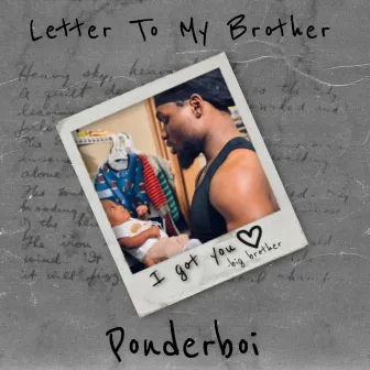 Letter To My Brother by Ponderboi