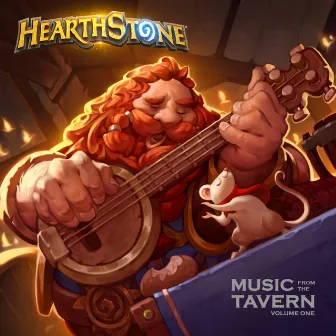 Hearthstone: Music From The Tavern (Volume 1) by Blizzard Entertainment