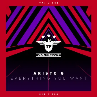 Everything You Want by Aristo G