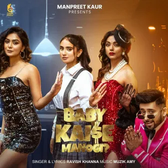 Baby Kaise Manogi? by Ravish Khanna