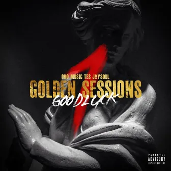 Golden Sessions 1 (Good Luck) [feat. Tes & Jaysoul] by O.r.o.