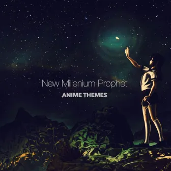 Anime Themes by New Millennium Prophet