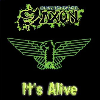 It's Alive (Live) by Oliver/Dawson Saxon