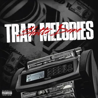 TRAP MELODIES by Shotta Dame