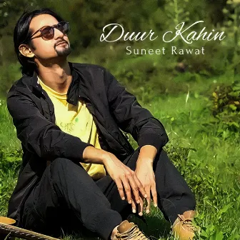 Duur Kahin by Suneet Rawat