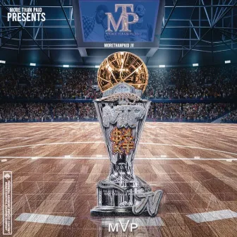 MVP by MoreThanPaid Jv