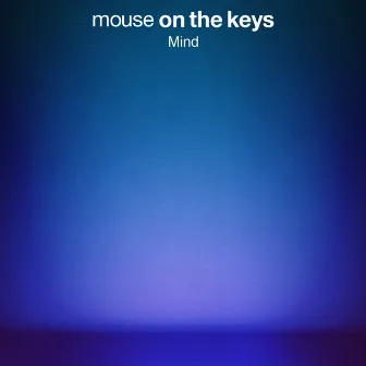 Mind by mouse on the keys