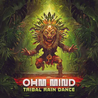 Tribal Rain Dance by Ohm Mind