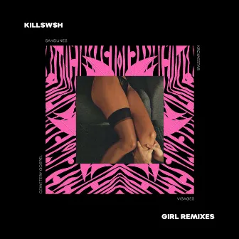 GIRL (Remixes) by KILLSWSH