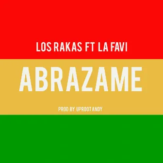 Abrazame by Raka Rich