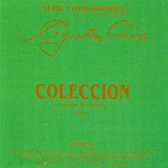 COLECCION Volumen 5 by Agustín Lara