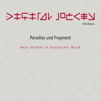 Paradies und Fragment by Digital Jockey