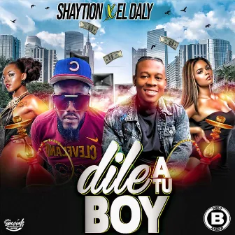 Dile a tu boy (Special Version) by Shaytion