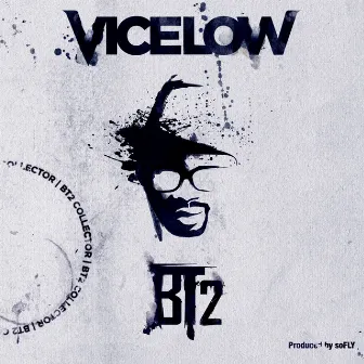 BT2 Collector by Vicelow