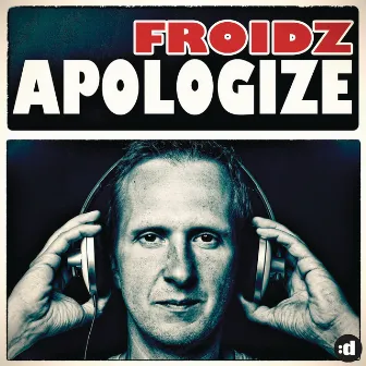 Apologize by FROIDZ