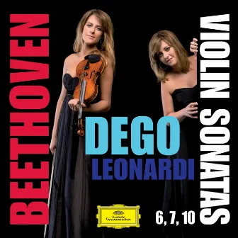 Violin Sonatas Nos. 6, 7 And 10 by Francesca Dego