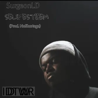 Self Esteem by Surgeon LD