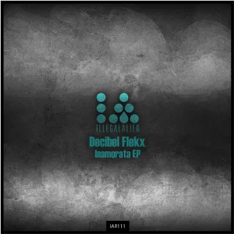 Inamorata EP by Decibel Flekx