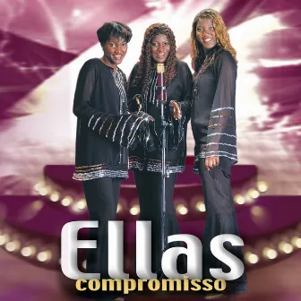 Compromisso by Ellas