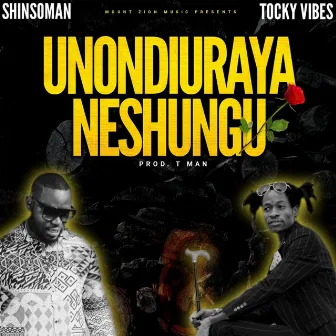 Unondiuraya NeShungu by Tocky Vibes