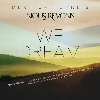 We Dream by Derrick Horne's Nous Révons