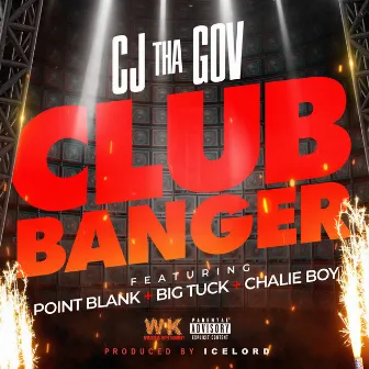 Club Banger by CJ THA GOV