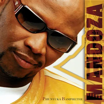 Phunyuka Bamphethe by Mandoza