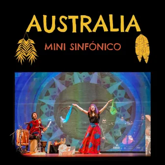 Australia Mini Sinfónico (en directo en el Teatro Principal de Burgos) by Ajayu dúo