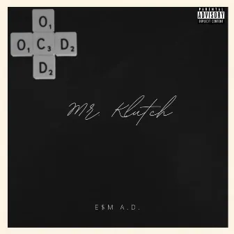 Mr. Klutch by E$M A.D.