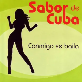 Conmigo se baila by Sabor De Cuba