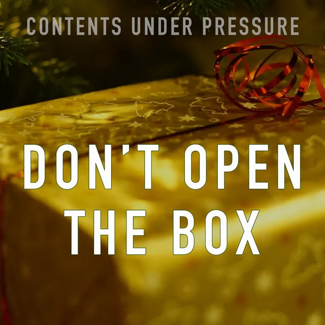 Don't Open the Box