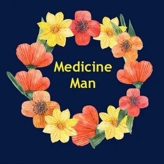 Medicine Man by 