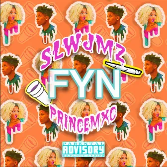 F.Y.N (FreshYungNigga) [feat. Prince Mac] by Slwjmz