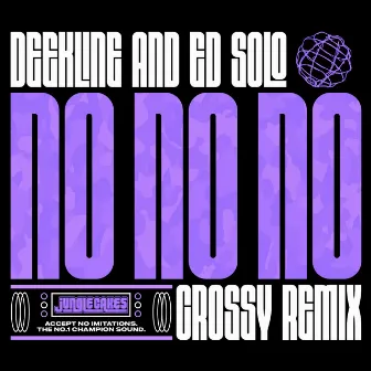 No No No (Crossy Remix) by Crossy