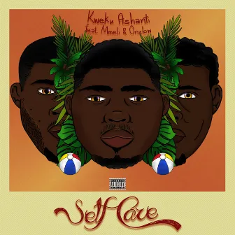 Self Care by Kweku Ashanti