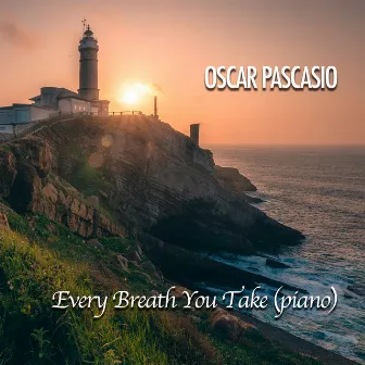 Every Breath You Take (Piano Version) by Oscar Pascasio