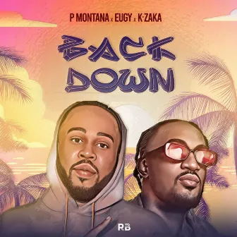 Back Down by P. Montana